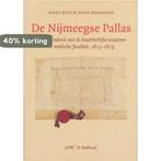 De Nijmeegse Pallas 9789075697728 H. Bots, Verzenden, Zo goed als nieuw, H. Bots