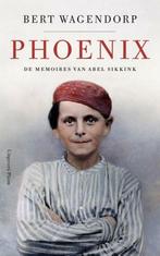 Phoenix / De memoires van Abel Sikkink / 1 9789493256187, Verzenden, Gelezen, Bert Wagendorp