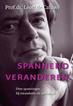 Spannend veranderen 9789462760646 Léon de Caluwé, Verzenden, Zo goed als nieuw, Léon de Caluwé