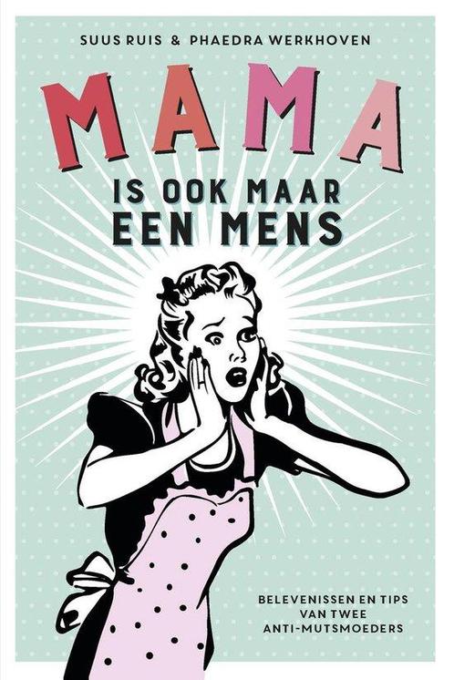 Mama is ook maar een mens, Boeken, Overige Boeken, Ophalen of Verzenden