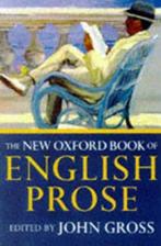 The New Oxford Book of English Prose | 9780192142467 |, Boeken, Zo goed als nieuw, Gross, John