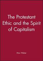 The Protestant Ethic And The Spirit Of Capitalism Max Weber, Boeken, Verzenden, Gelezen, Max Weber