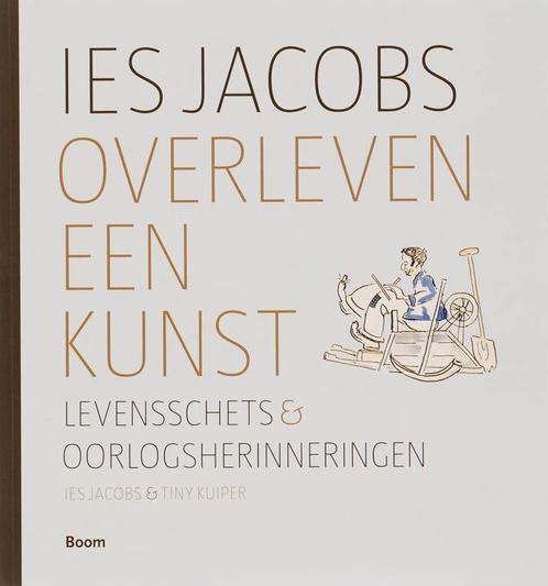 Overleven een kunst 9789085065104 I. Jacobs, Boeken, Geschiedenis | Wereld, Zo goed als nieuw, Verzenden