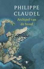 Archipel Van De Hond | 9789403125404 | Claudel, Philippe, Ophalen of Verzenden, Nieuw, Claudel, Philippe