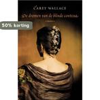 De dromen van de blinde contessa 9789049500382 Carey Wallace, Boeken, Verzenden, Gelezen, Carey Wallace