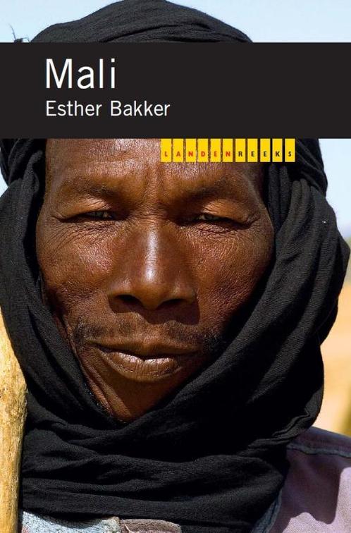 Landenreeks Mali / Landenreeks 9789068324716 Esther Bakker, Boeken, Reisgidsen, Zo goed als nieuw, Verzenden