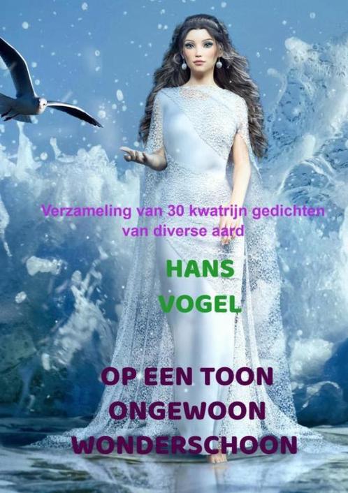 Op een toon ongewoon wonderschoon 9789464801347 Hans Vogel, Boeken, Overige Boeken, Gelezen, Verzenden