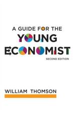 9780262515894 Guide For The Young Economist, Nieuw, William Thomson, Verzenden