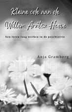 9789493023895 Kleine ode aan de Willem Arntsz Hoeve, Verzenden, Nieuw, Anja Gramberg