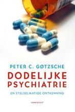 9789047708414 Dodelijke psychiatrie en stelselmatige ontk..., Verzenden, Zo goed als nieuw, Peter C. Gotzsche