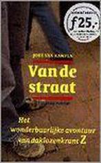 Van de straat 9789057591112 J. van Kampen, Verzenden, Zo goed als nieuw, J. van Kampen