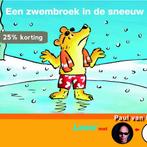 Een zwembroek in de sneeuw / Lees! 9789027668578, Verzenden, Gelezen, Paul van Loon