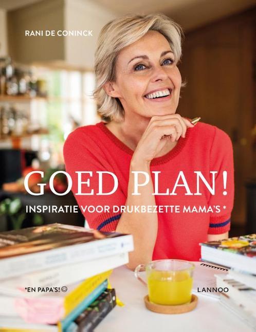 Goed plan! 9789401450386 Rani de Coninck, Boeken, Kookboeken, Gelezen, Verzenden