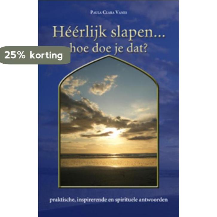 Héérlijk slapen Hoe doe je dat? 9789063788872, Boeken, Esoterie en Spiritualiteit, Zo goed als nieuw, Verzenden