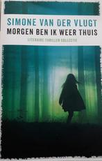 Morgen ben ik weer thuis - Simone van der Vlugt, Verzenden, Zo goed als nieuw, S. van der Vlugt
