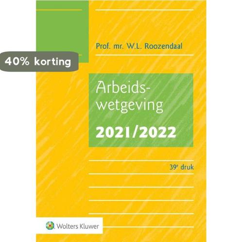Arbeidswetgeving 2021/2022 9789013162080 W.L. Roozendaal, Boeken, Wetenschap, Gelezen, Verzenden