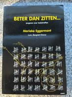 Beter dan zitten…., Boeken, Gelezen, Verzenden, Marieke Eggermont , Nederland