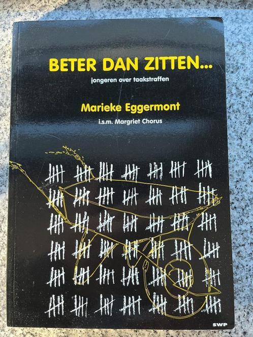 Beter dan zitten…., Boeken, Politiek en Maatschappij, Juridisch en Recht, Nederland, Gelezen, Verzenden
