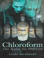 Chloroform: the quest for oblivion by Linda Stratmann, Gelezen, Linda Stratmann, Verzenden