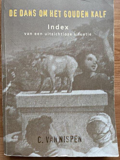 De dans om het gouden kalf 9789076953656 C. van Nispen, Boeken, Politiek en Maatschappij, Gelezen, Verzenden
