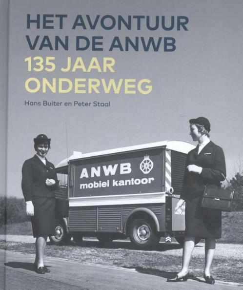 Het avontuur van de ANWB 9789068687590 Peter Staal, Boeken, Geschiedenis | Wereld, Gelezen, Verzenden