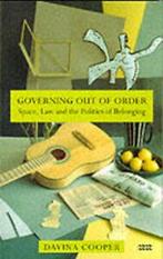 Governing out of order: space, law and the politics of, Gelezen, Davina Cooper, Verzenden