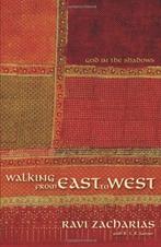 Walking From East To West PB, Zacharias Ravi, Boeken, Verzenden, Gelezen, Ravi Zacharias