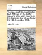 9781140859529 The Speech of Sir John Sinclair, Bart. M.P...., Boeken, Nieuw, John Sinclair, Verzenden