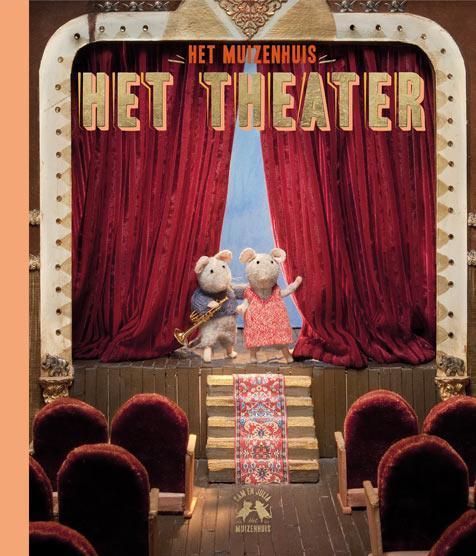 Het theater / Sam & Julia / Het Muizenhuis 9789047612988, Boeken, Kinderboeken | Jeugd | 13 jaar en ouder, Zo goed als nieuw, Verzenden