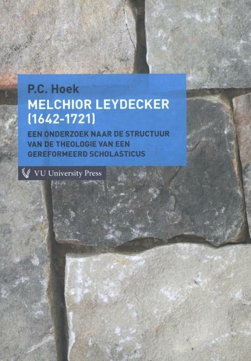 Melchior Leydecker (1642-1721) 9789086596560 Peter Hoek, Boeken, Godsdienst en Theologie, Gelezen, Verzenden