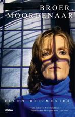 Broer, moordenaar 9789046831823 Ellen Heijmerikx, Verzenden, Zo goed als nieuw, Ellen Heijmerikx