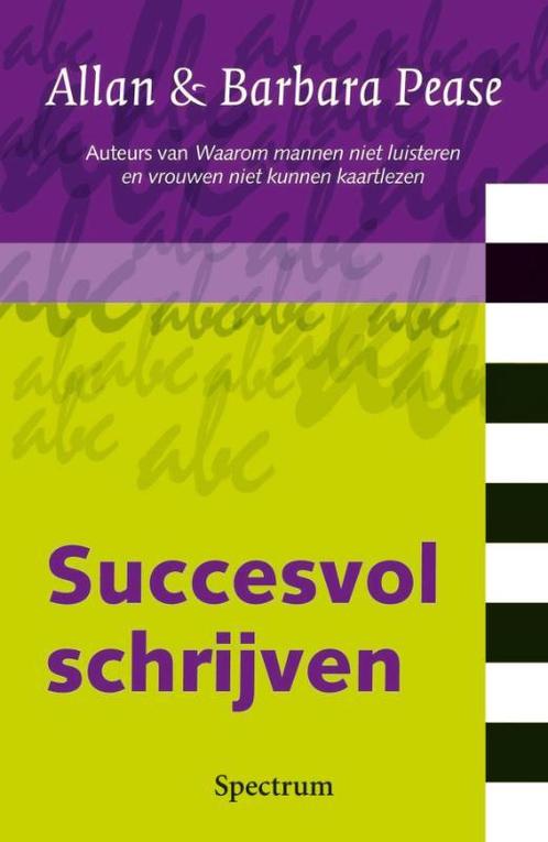 Succesvol Schrijven 9789027455260 Allan Pease, Boeken, Psychologie, Zo goed als nieuw, Verzenden