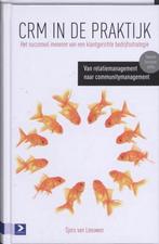CRM in de praktijk, 9789052617671, Verzenden, Zo goed als nieuw, Studieboeken