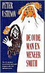 De Oude Man en meneer Smith 9789055010110 P. Ustinov, Verzenden, Gelezen, P. Ustinov