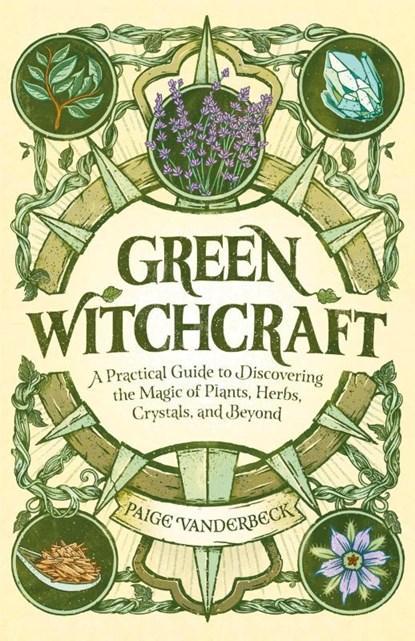 Green Witchcraft | 9781646115648 | Paige Vanderbeck, Boeken, Wetenschap, Zo goed als nieuw