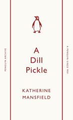 A Dill Pickle |  NIEUW | Mansfield, Katherine | 978024174675, Ophalen of Verzenden, Nieuw, Mansfield, Katherine