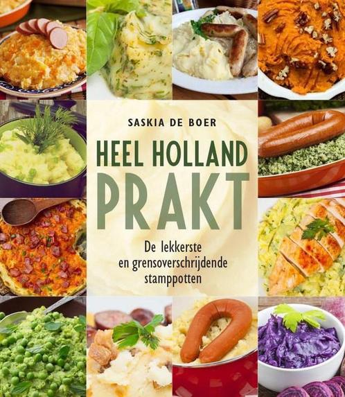 9789085166979 Heel Holland prakt Saskia de Boer, Boeken, Kookboeken, Nieuw, Verzenden