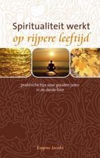Spiritualiteit Werkt Op Rijpere Leeftijd 9789025958695, Gelezen, E. Jacobs, Verzenden