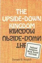 The Upside-Down Kingdom By Donald B. Kraybill, Boeken, Verzenden, Zo goed als nieuw, Professor Donald B Kraybill