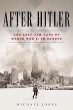 After Hitler 9780451477019 Michael Jones, Boeken, Verzenden, Gelezen, Michael Jones