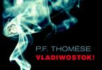 Vladiwostok! 9789049801076 P.F. Thomese, P.F. Thomese, Gelezen, Verzenden