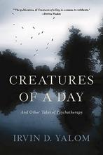 9780465097432 Creatures of a Day Irvin Yalom, Nieuw, Irvin Yalom, Verzenden