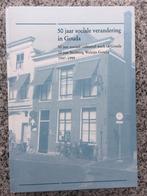 50 Jaar sociale verandering in Gouda (Suzanne Houvast), Boeken, Geschiedenis | Stad en Regio, Verzenden, Suzanne Houvast, 20e eeuw of later