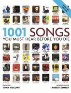 1001: Songs You Must Hear Before You Die 9781844037360, Verzenden, Zo goed als nieuw, Robert Dimery