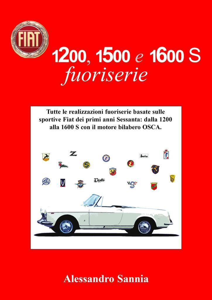 Fiat 1200, 1500 e 1600 S fuoriserie, Boeken, Auto's | Boeken, Nieuw, Algemeen, Verzenden