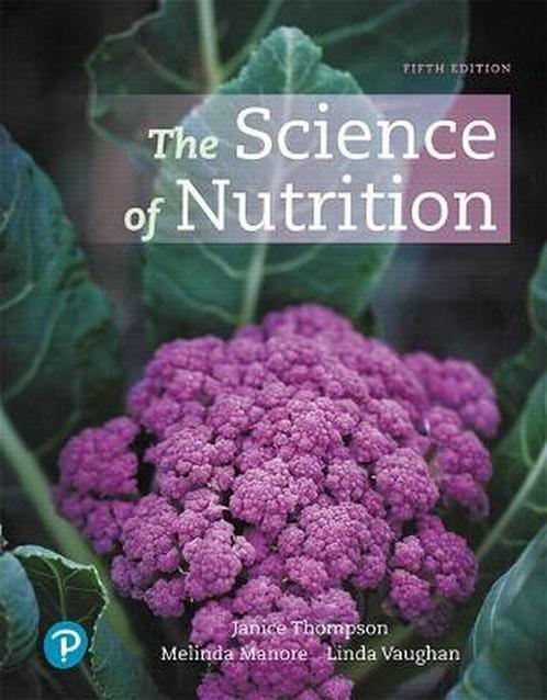 9780134898674 The Science of Nutrition | Tweedehands, Boeken, Schoolboeken, Zo goed als nieuw, Verzenden