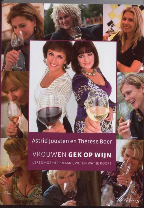 Vrouwen gek op wijn 9789044613100 A. Joosten, Boeken, Kookboeken, Zo goed als nieuw, Verzenden