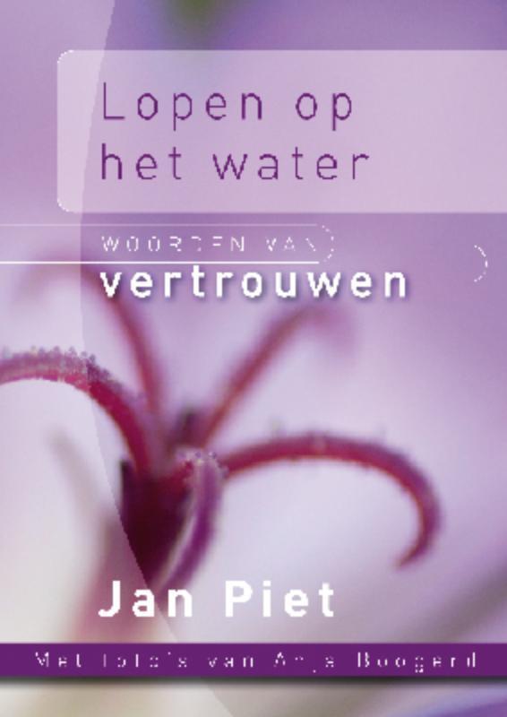 LOPEN OP HET WATER 9789033816116 Jan Piet, Boeken, Godsdienst en Theologie, Gelezen, Verzenden