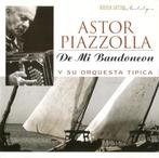cd - Astor Piazzolla Y Su Orquesta TÃ­pica - De Mi Bandone, Verzenden, Zo goed als nieuw
