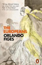 The Europeans | 9780141979434 | Orlando Figes, Boeken, Ophalen of Verzenden, Nieuw, Orlando Figes